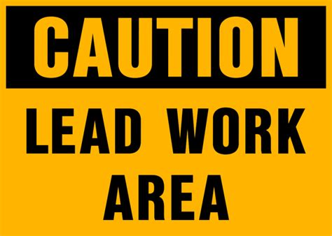 Caution Lead Work Area Western Safety Sign