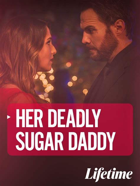 Watch Her Deadly Sugar Daddy Prime Video