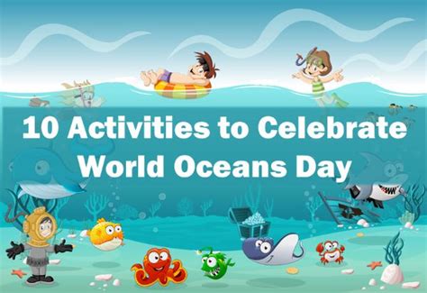 10 Activities To Celebrate World Oceans Day In 2020 Ocean Day Oceans
