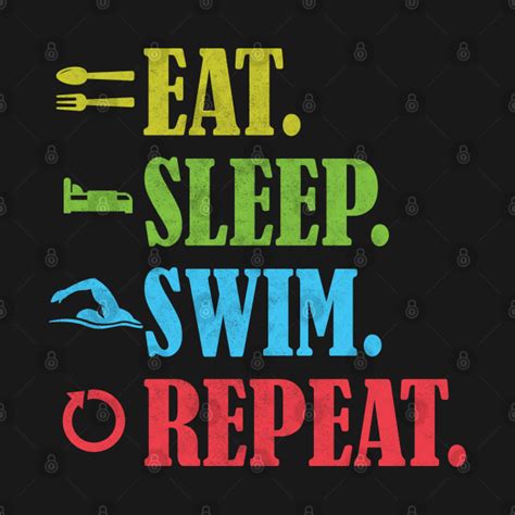 Eat Sleep Swim Repeat Swimmer Swimming Pool Outdoor Eat Sleep Swim