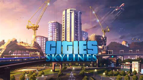 10 Best Cities Skylines Dlc