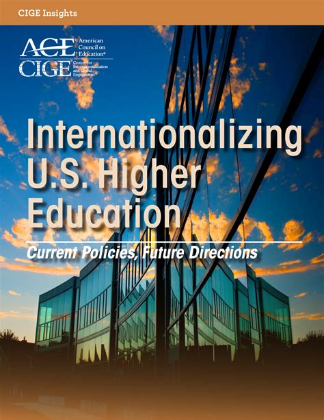 Internationalizing Us Higher Education Current Policies Future