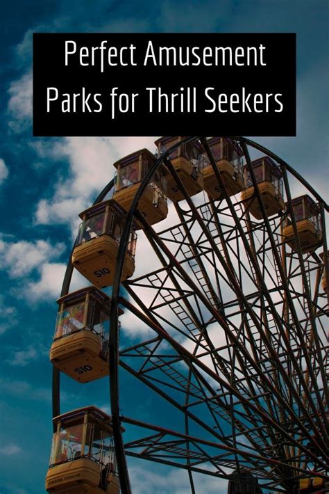 Best Amusement Parks For Thrill Seekers Best Amusement Parks Travel