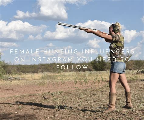 Female Hunters On Instagram You Need To Follow Now Miss Pursuit