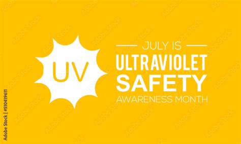 Uv Safety Awareness Monthannual Celebration In July Concept Of