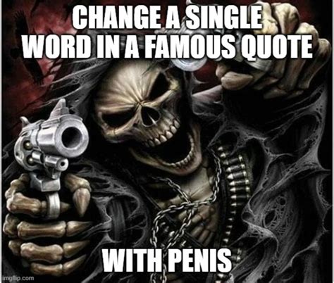 Now I Am Become Penis The Destroyer Of Worlds Teenagers