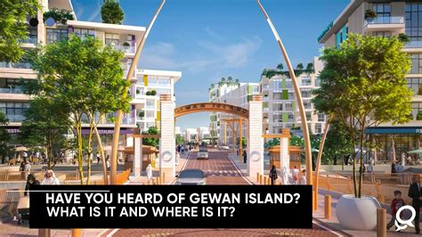 Have You Heard Of Gewan Island What Is It And Where Is It Qatar Living