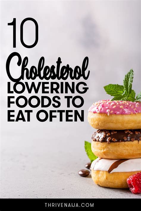 Top 10 Cholesterol Lowering Foods You Should Be All Up In Thrivenaija
