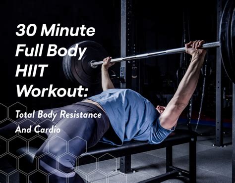 Minute Full Body Hiit Workout Total Body Resistance And Cardio Fitbod