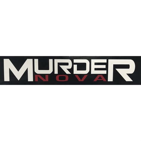 Murder Nova Decal 8x15