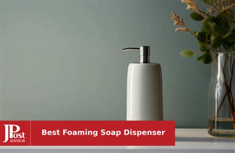 10 Best Foaming Soap Dispensers For 2023 The Jerusalem Post