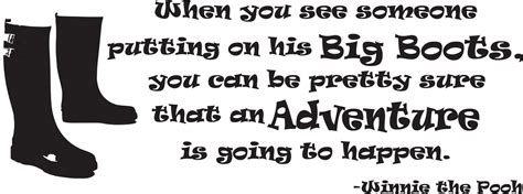 Before beginning a hunt, it is wise to ask someone what you are looking for. Adventure Winnie The Pooh Quotes. QuotesGram