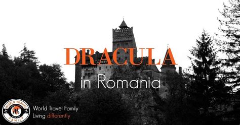 Romania Dracula And Vampires Fact Fiction And Origins World Travel