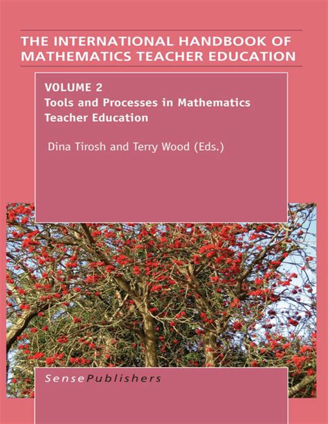 The Handbook Of Mathematics Teacher Education Volume 2