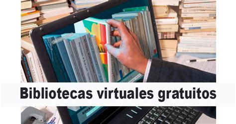Bibliotecas Virtuales Gratuitos Para Leer Libros Online
