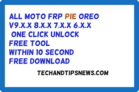 all moto frp pie oreo v9 x x 8 x x 7 x x 6 x x one click unlock tool setup within 10 second free