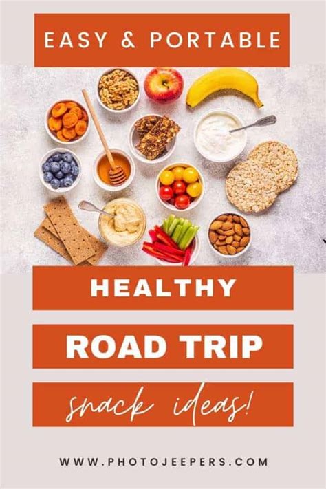 Easy And Portable Healthy Road Trip Snacks Photojeepers