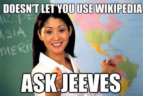 Doesnt Let You Use Wikipedia Ask Jeeves Unhelpful High School