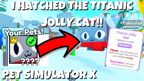 I HATCHED THE NEW TITANIC JOLLY CAT INSANE Pet Simulator X