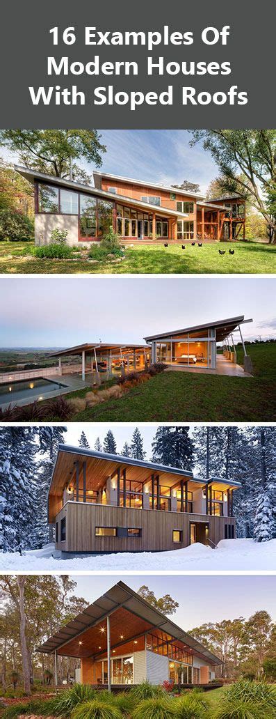 16 Examples Of Modern Houses With A Sloped Roof Modern House House