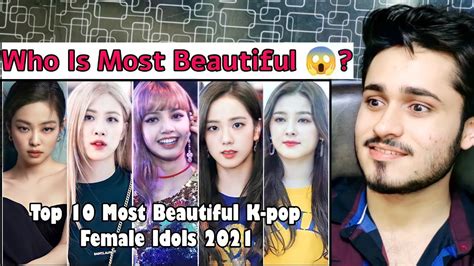 Top 10 Most Beautiful K Pop Female Idols 2021 Blackpink Actress Rk