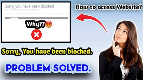 Sorry You Have Been Blocked You Are Unable To Access Problem Solved Pro Technical