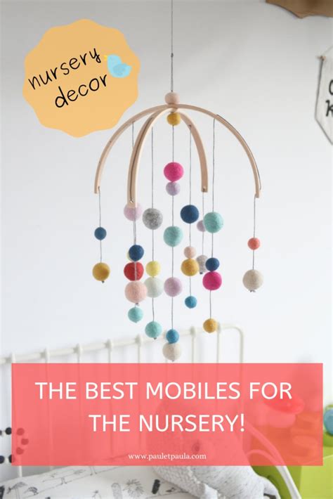 The Best Mobiles For The Nursery Paul And Paula