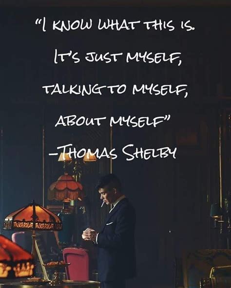 Good One Peakyblinders Quotes Thomasshelby Thomas Shelby
