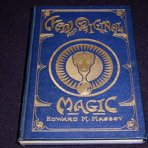 New And Original Magic By Edward M Massey Quality Magic Books