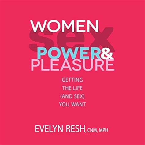 Women Sex Power And Pleasure Audible Audio Edition