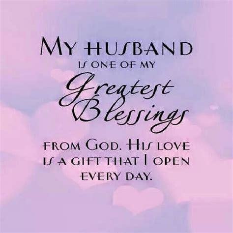 My Husband Is One Of My Greatest Blessings From God His Love Is A T