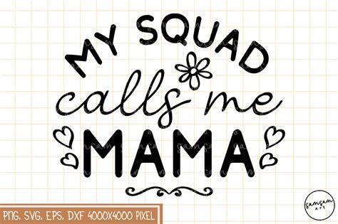 My Squad Calls Me Mama Png Sublimation Graphic By Samsam Art · Creative