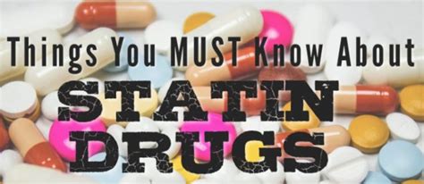 The Risks Associated With Statin Drugs Why Should You Think Twice