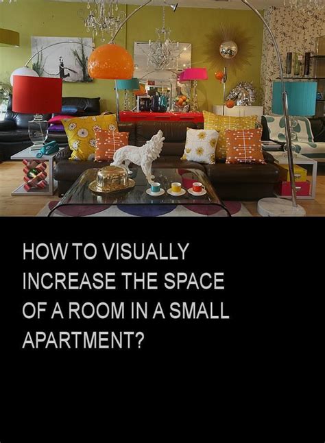 How To Visually Increase The Space Of A Room In A Small Apartment