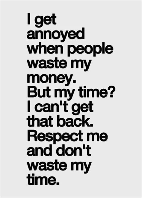 Sometimes you have to accept the truth and stop wasting time on the wrong people. Don't waste my time. | Quotes & Sayings I love... | Pinterest