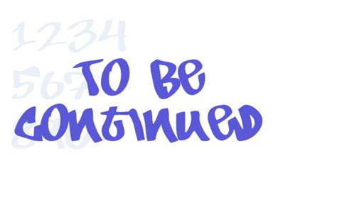 To Be Continued Font Free Download Now