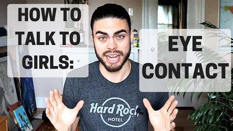 How To Talk To Girls Eye Contact Youtube