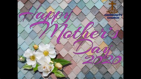 Mother S Day Message May 10 2020 Youtube