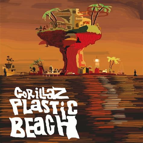 Were All Going On A Summer Holiday Plastic Beach By The Gorillaz G