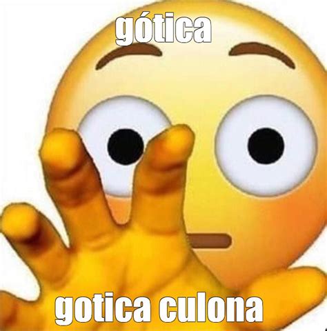 Meme Gótica Gotica Culona All Templates Meme