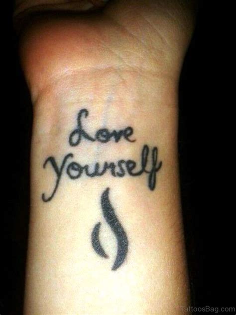 18 Cool Love Yourself Tattoos On Wrist Tattoo Designs