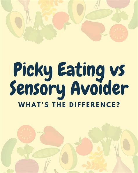 I Often Am Asked The Difference Between A Picky Eater And A Sensory