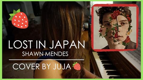 Lost In Japan Shawn Mendes Cover Juja Youtube