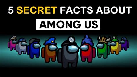 Facts About Among Us