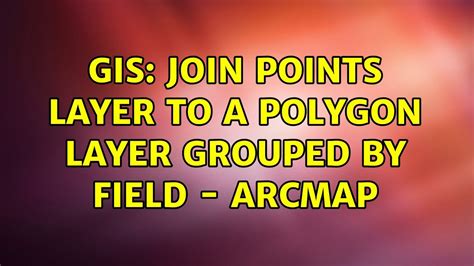 Gis Join Points Layer To A Polygon Layer Grouped By Field Arcmap My