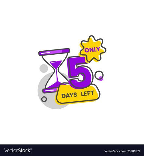Only Five Days Left Number 5 On Flat Geometric Vector Image