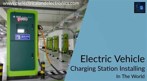 Top Electric Vehicle Charging Station Installing Companies In The World