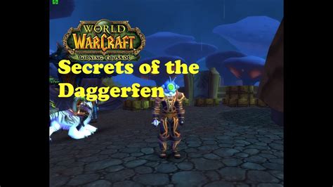 World Of Warcraft Quests Secrets Of The Daggerfen Youtube