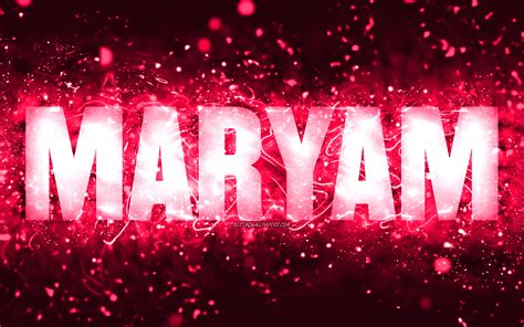 Download Wallpapers Happy Birthday Maryam 4k Pink Neon Lights Maryam