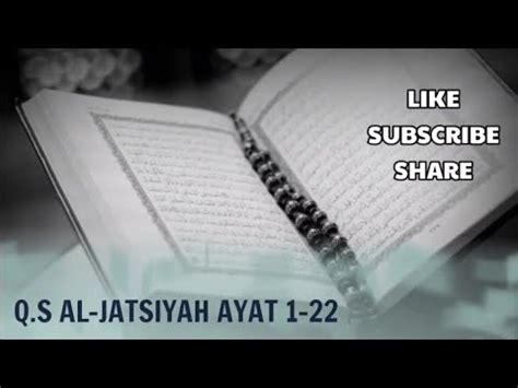 Q S AL JATSIYAH AYAT 1 22 NADA ROST METODE TILAWATI METODE UMMI YouTube